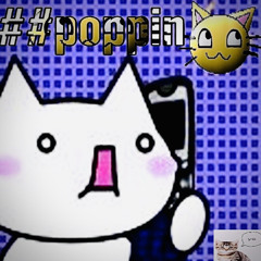 ##poppin W/Starxvi (kittyflwr)