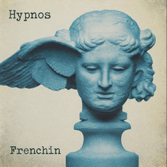 Premiere: Frenchin -  Hypnos  (DeepSleep Edit)