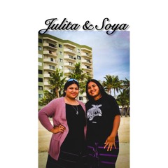 Julita & Soya