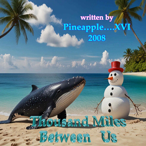 Thousand Miles Between Us