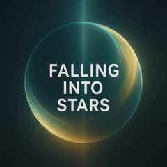 Falling Into Stars