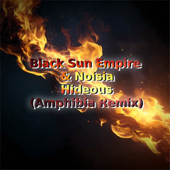 BLACK SUN EMPIRE & NOISIA HIDEOUS - AMPHIBIA REMIX (FREE DOWNLOAD WAV)