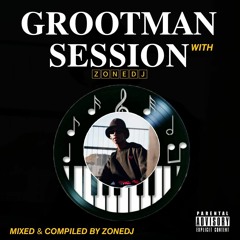 Grootman Session  With ZONEDJ(Exclusive way).mp3