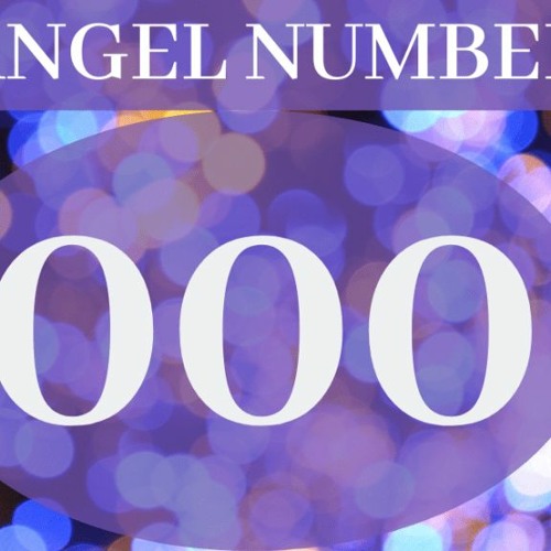 Angel Number 000 : Meaning and Messages