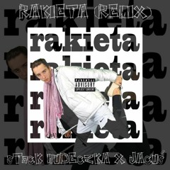 Jacuś - Rakieta (DJ Stock Wudeczka Remix)
