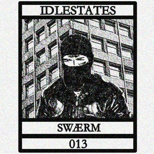 IDLESTATES013 - Swærm