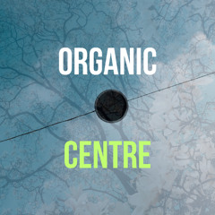 Organic Centre (March) - Teaser