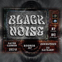 Blk Noise Set 2.7.25 [Club Edits, Techno, Juke, Rap]