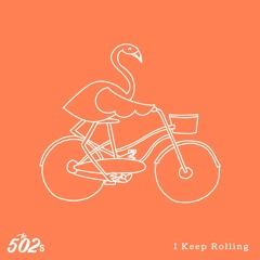 I Keep Rolling