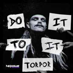 ACRAZE & Cherish - Do It To It (Torpor Bootleg) [Free download]