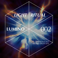 LIGHT RITUAL 002 - BPM Festival 2023 (afternoon) [MOCK SET]