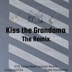 KTG Yerba Mate Session Remix Disquiet(0714)