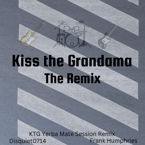 KTG Yerba Mate Session Remix Disquiet(0714)