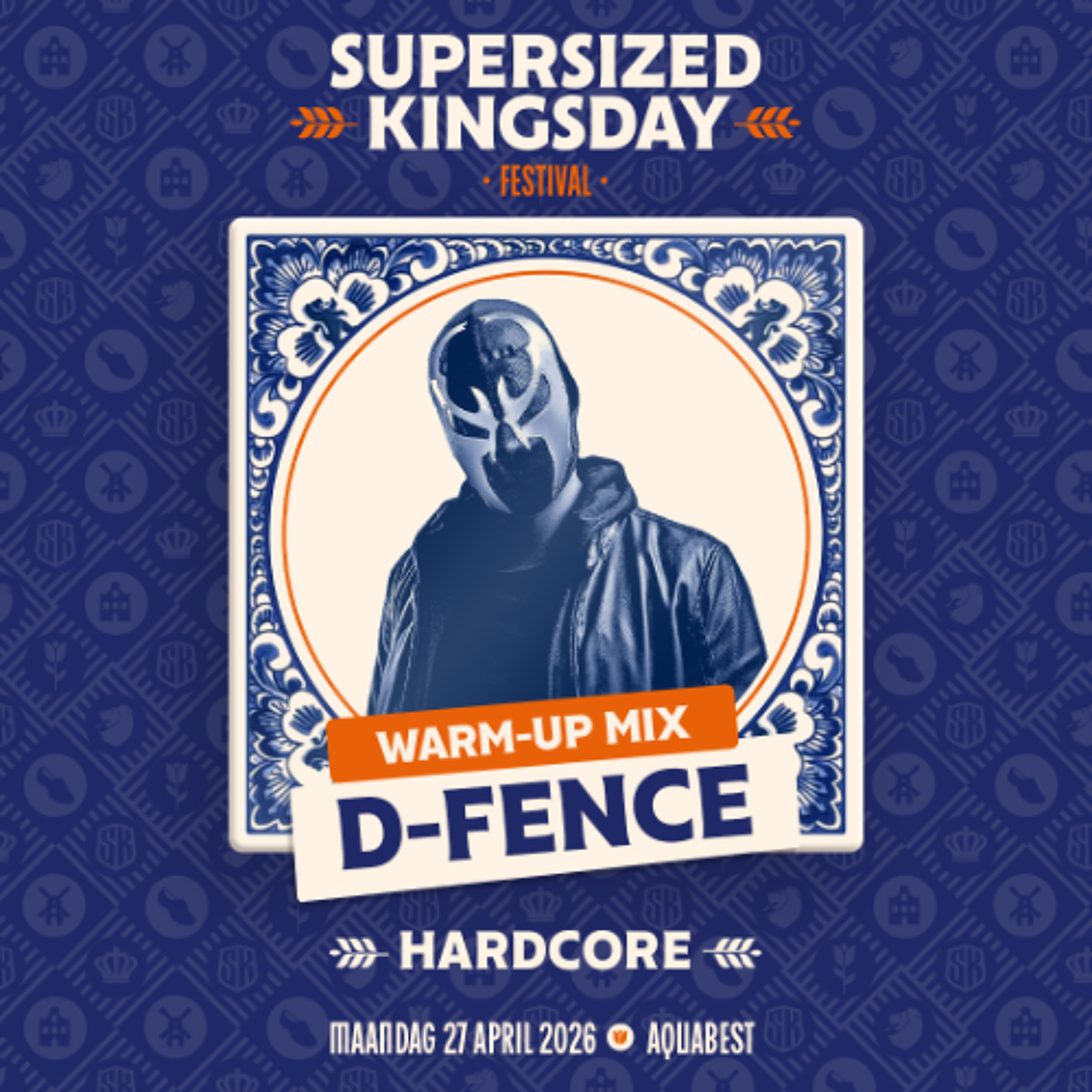Supersized Kingsday Festival 2026 | warm-up mix | D-Fence (Hardcore) episode artwork