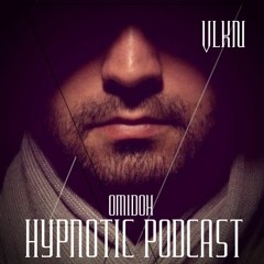 Hypnotic Podcast  #01 VLKN