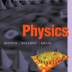 Get KINDLE 📪 Physics, Volume 1 by  David Halliday,Kenneth S. Krane,Robert Resnick [P