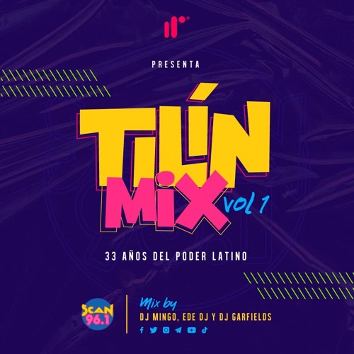 Tilín Mix | 33 Años Scan 96.1 FM | DJ Garfields | DJ Mingo