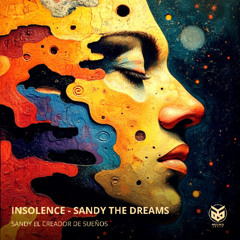 Insolence - Sandy The Dreams (Original Mix)