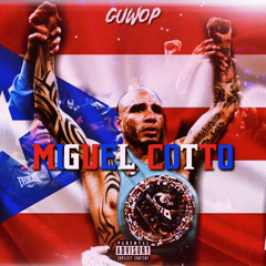 Guwopyaheard - Miguel Cotto