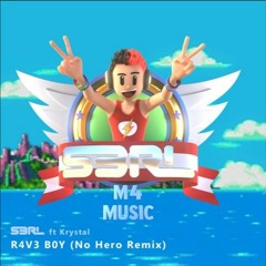 S3RL - R4V3 B0Y (No Hero Remix)