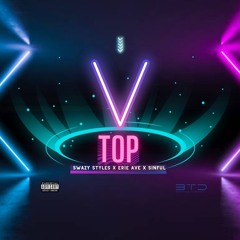 Swazy Styles Ft Erie Ave & Sinful  - V Top