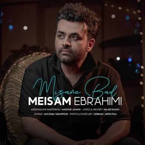 Mizane Baad - Meysam Ebrahimi - میثم ابراهیمی