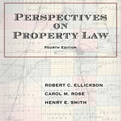 GET PDF ✉️ Perspectives on Property Law (Aspen Coursebook) by  Robert C. Ellickson PD