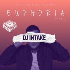 EUPHORIA PART 1 BY DJ INTAKE (CLEAN)(AFROBEATS, R&B, HIP HOP, TOP 40)JACK HARLOW, DRAKE, SADE, TYLA