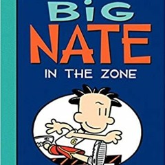 [PDF] Book Download Big Nate: In the Zone [PDFEPub]