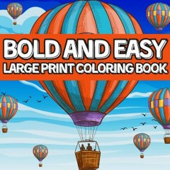 [EBOOK] ✨ Bold and Easy Large Print Coloring Book: 51 Relaxing Designs for Teens, Adults, Seniors,