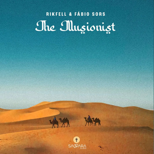 Rikfell, Fabio Sors - The Illusionist (Original Mix)