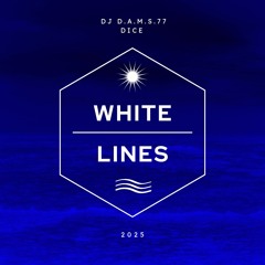 DJ D.A.M.S.77 DICE White Lines 2025