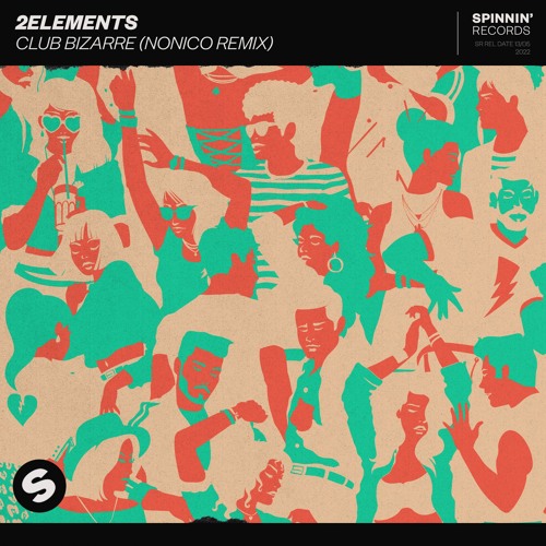 2elements - Club Bizarre (NONICO Club Mix)