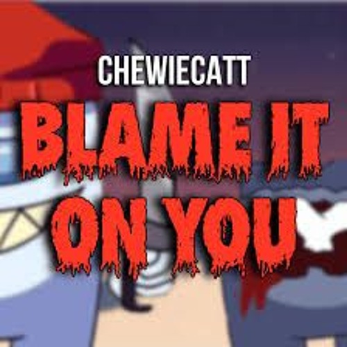 Blame It On You - ChewieCatt(Among Us Song)