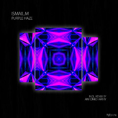 ISMAIL.M - Purple Haze (Short Edit)