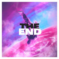 NewPatrol & Morgan Blem - The End