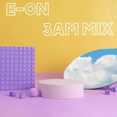 3AM Mix