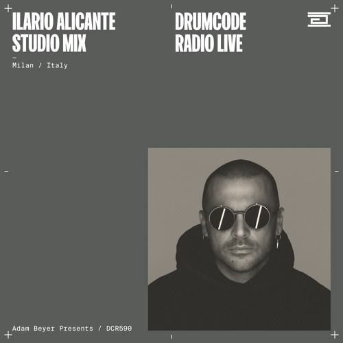 Stream DCR590 – Drumcode Radio Live – Ilario Alicante studio mix recorded  in Milan by adambeyer | Listen online for free on SoundCloud