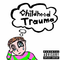 Chilhood Trauma - Mix 3