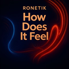 How Does It Feel