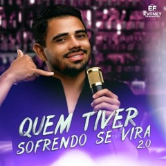 Evoney Fernandes - Quem Tiver Sofrendo Se Vira 2.0 2024