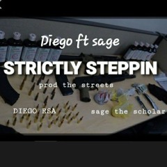 diego ft sage the scholar-strictly steppin 1