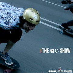 The 勢い Show - Ft. Tokio Nitta (JPN)