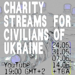 Charity Streams For Civilians Of Ukraine | FRKTL