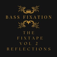 The Fixtape Vol 2 Reflections Final