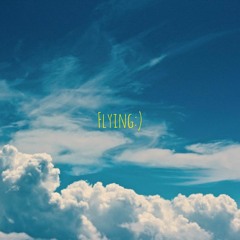 Flying:)