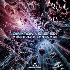 Omikron & One-Six - Molecular Language