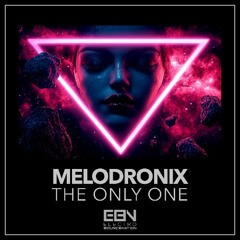 Melodronix - The Only One