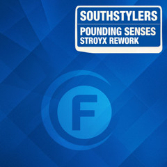 Pounding Senses - Southstylers [Stroyx Rework]