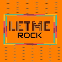 Let Me Rock (Songwriter's Demo For Male) Bruno Mars Type Song